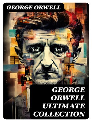 cover image of GEORGE ORWELL Ultimate Collection
